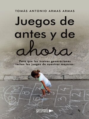cover image of Juegos de antes y de ahora